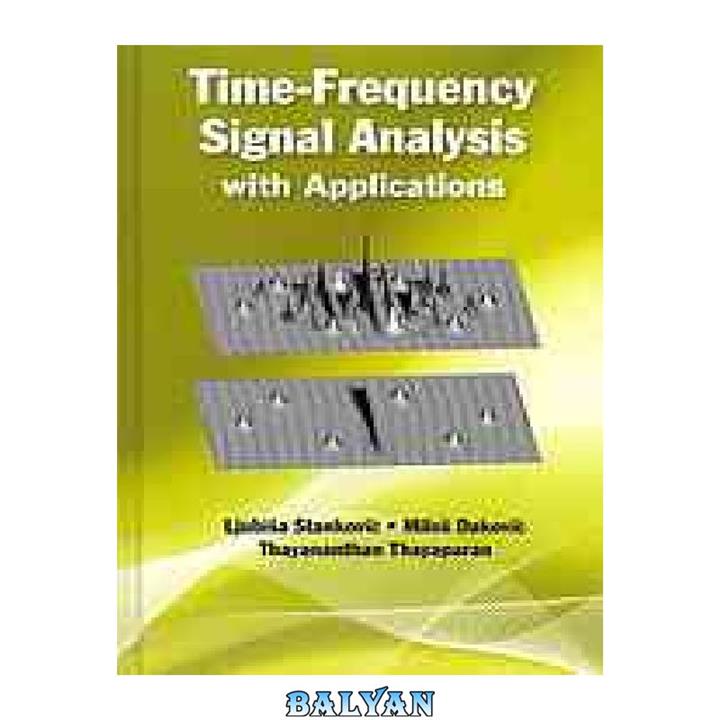 دانلود کتاب Time-frequency signal analysis with applications